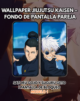 Wallpaper Satoru Gojo y Suguru Geto – Fondo de Pantalla | Pantalla de Bloqueo