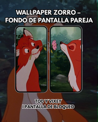 Wallpaper Tod y Vixey |– Fondo de Pantalla Pareja | Pantalla de Bloqueo