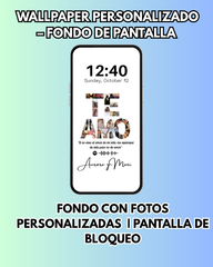 Wallpaper Personalizado con fotos|  Modelo 11 |  Te Amo