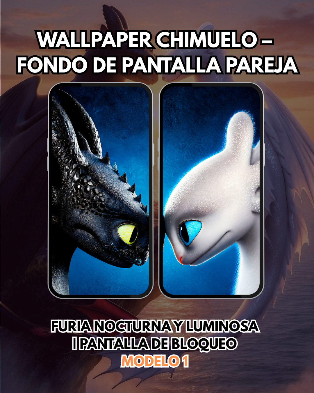 Wallpaper Chimuelo – Fondo de Pantalla Pareja Furia Nocturna y Luminosa | Pantalla de Bloqueo
