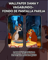 Wallpaper  Dama y Vagabundo |– Fondo de Pantalla Pareja | Pantalla de Bloqueo