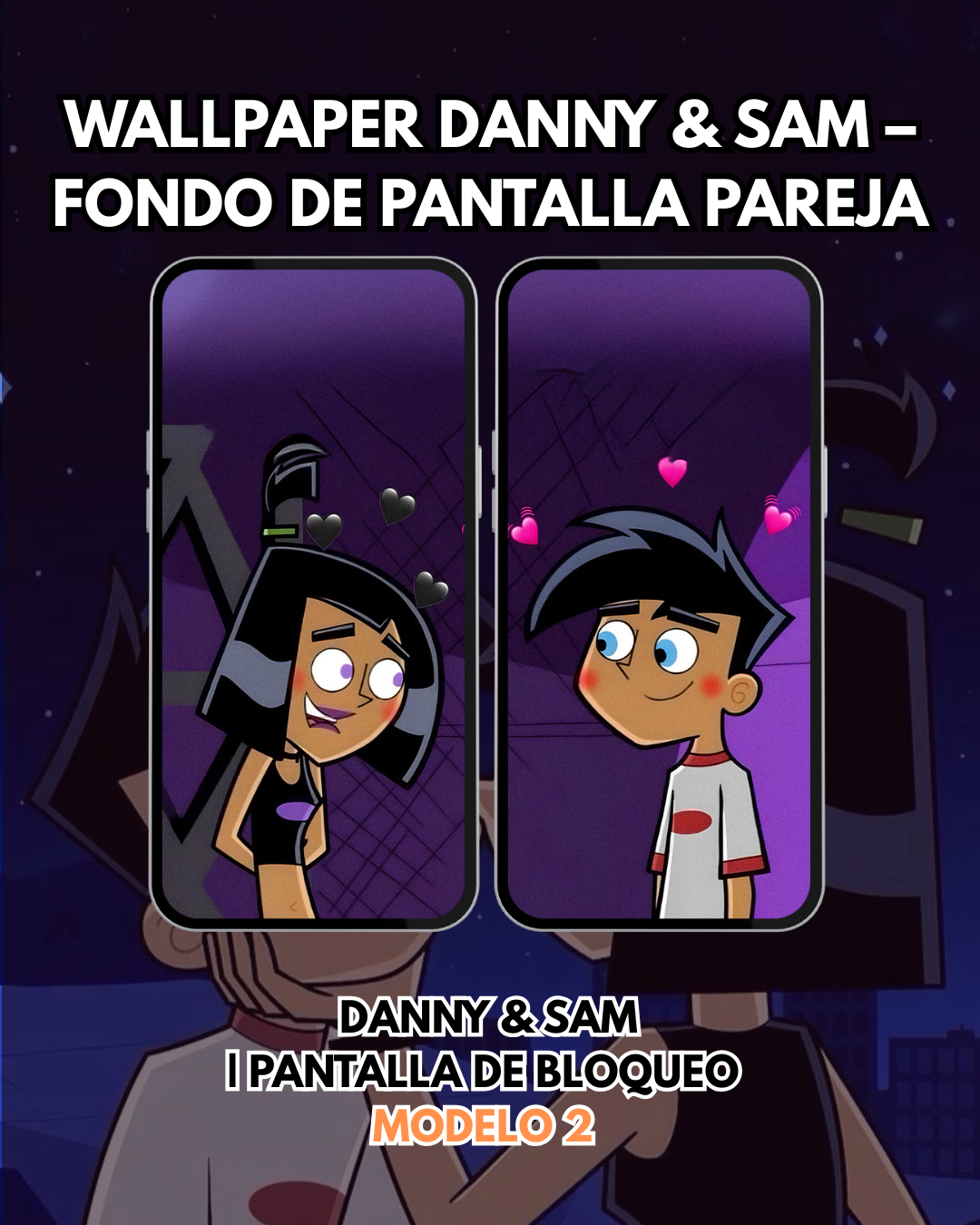 Wallpaper Danny y Sam– Fondo de Pantalla | Pantalla de Bloqueo