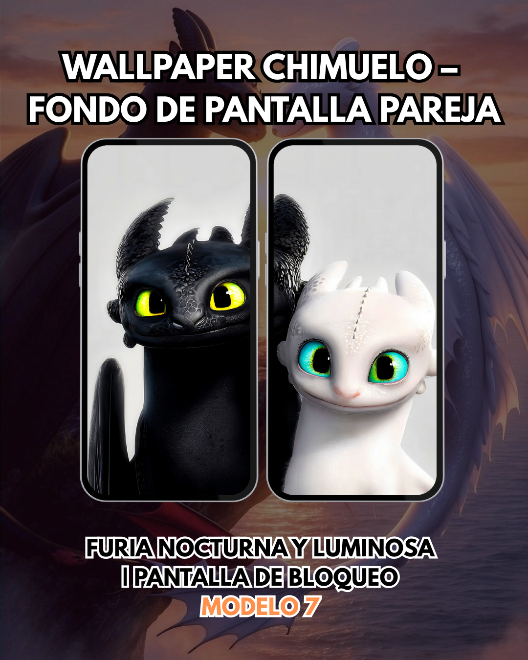 Wallpaper Chimuelo – Fondo de Pantalla Pareja Furia Nocturna y Luminosa | Pantalla de Bloqueo