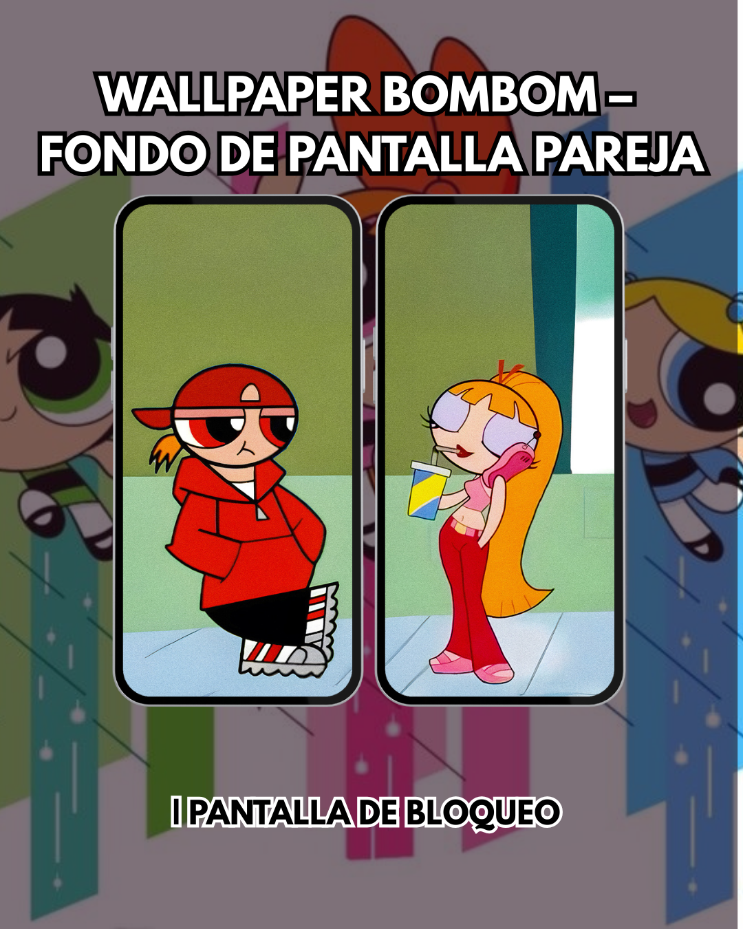 Wallpaper Chicas súper poderosas y Novios – Fondo de Pantalla | Pantalla de Bloqueo