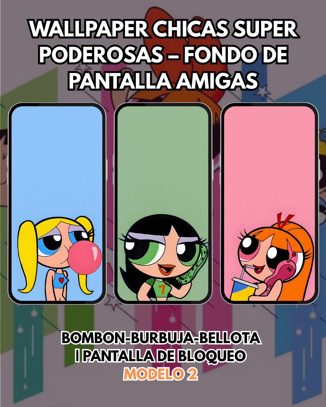 Wallpaper Chicas súper Poderosas – Fondo de Pantalla | Pantalla de Bloqueo