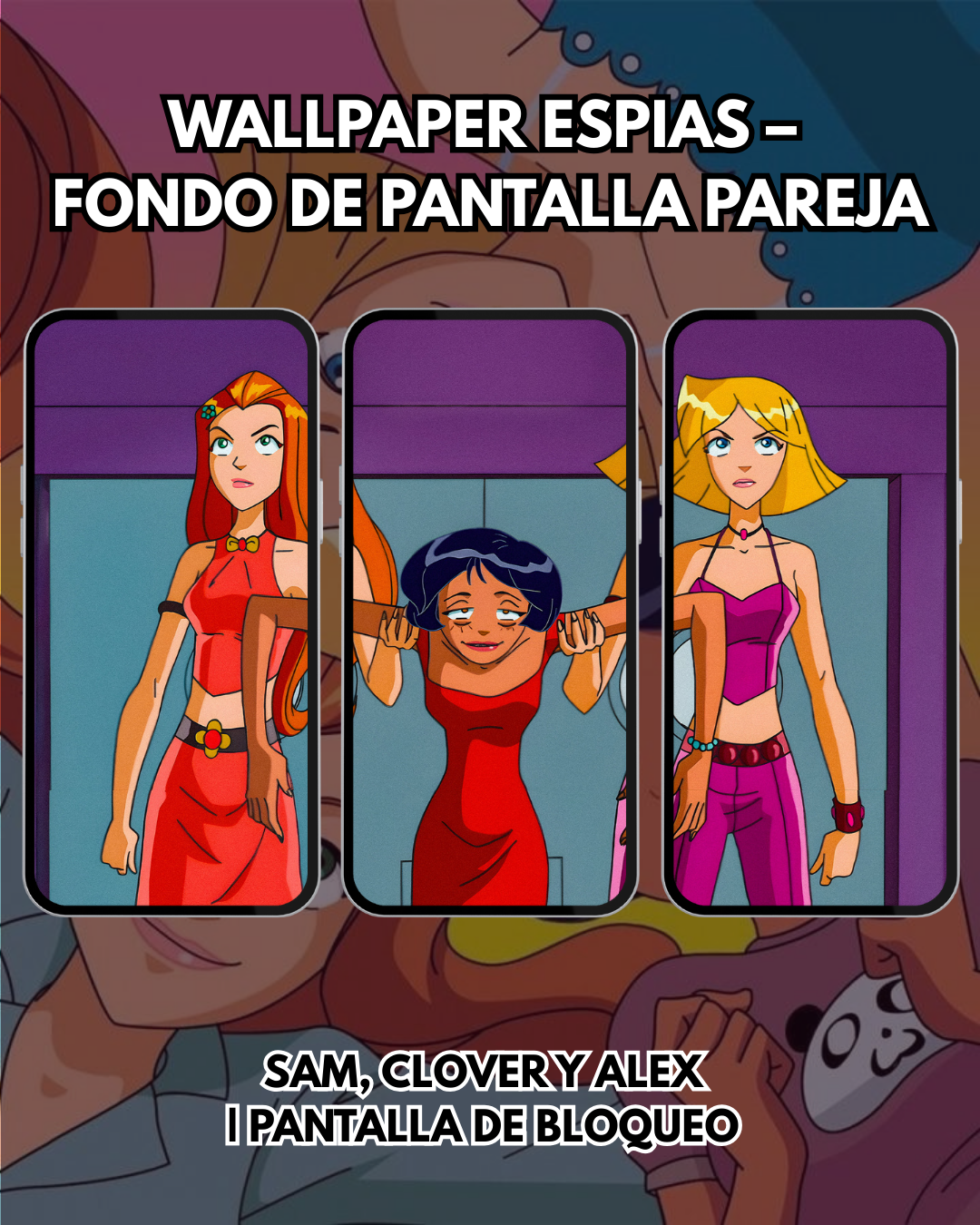 Wallpaper  Espías sin Limites |– Fondo de Pantalla amigas | Pantalla de Bloqueo