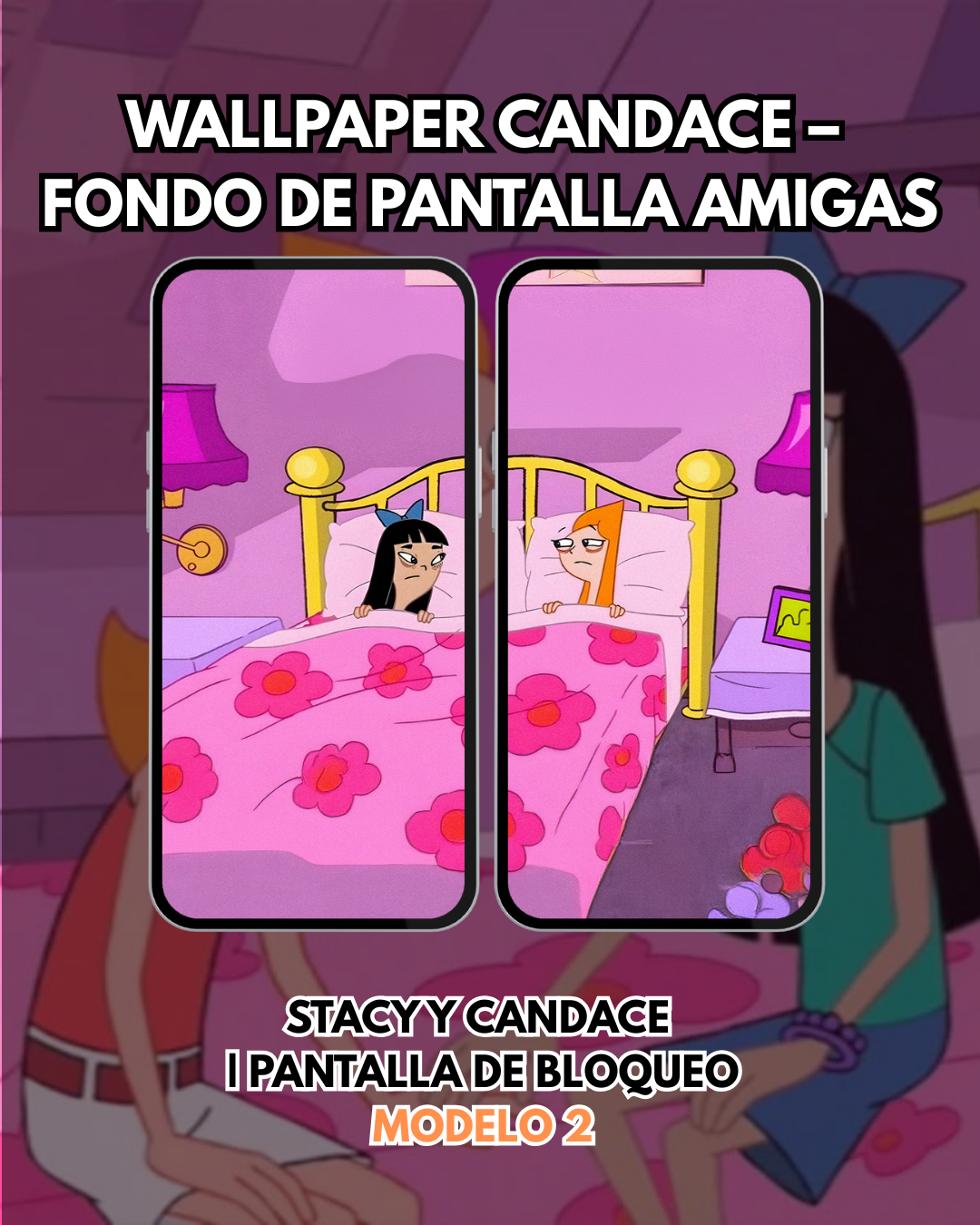 Wallpaper Candace y Stacy– Fondo de Pantalla | Pantalla de Bloqueo