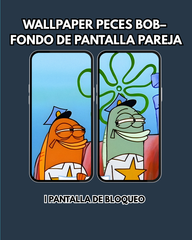 Wallpaper Peces Bob Esponja|– Fondo de Pantalla Pareja | Pantalla de Bloqueo